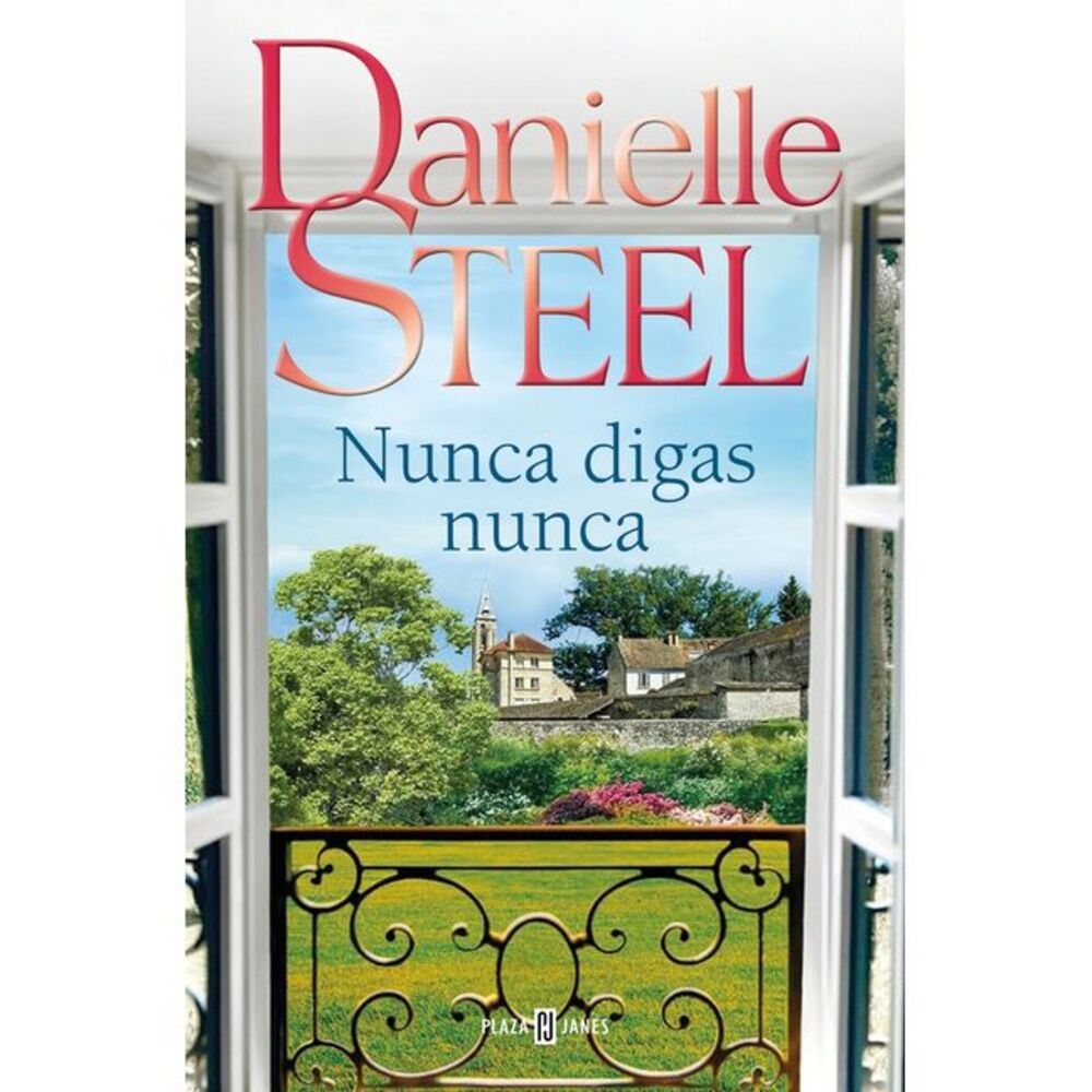 Nunca Digas Nunca / Never Say Never -- Danielle Steel